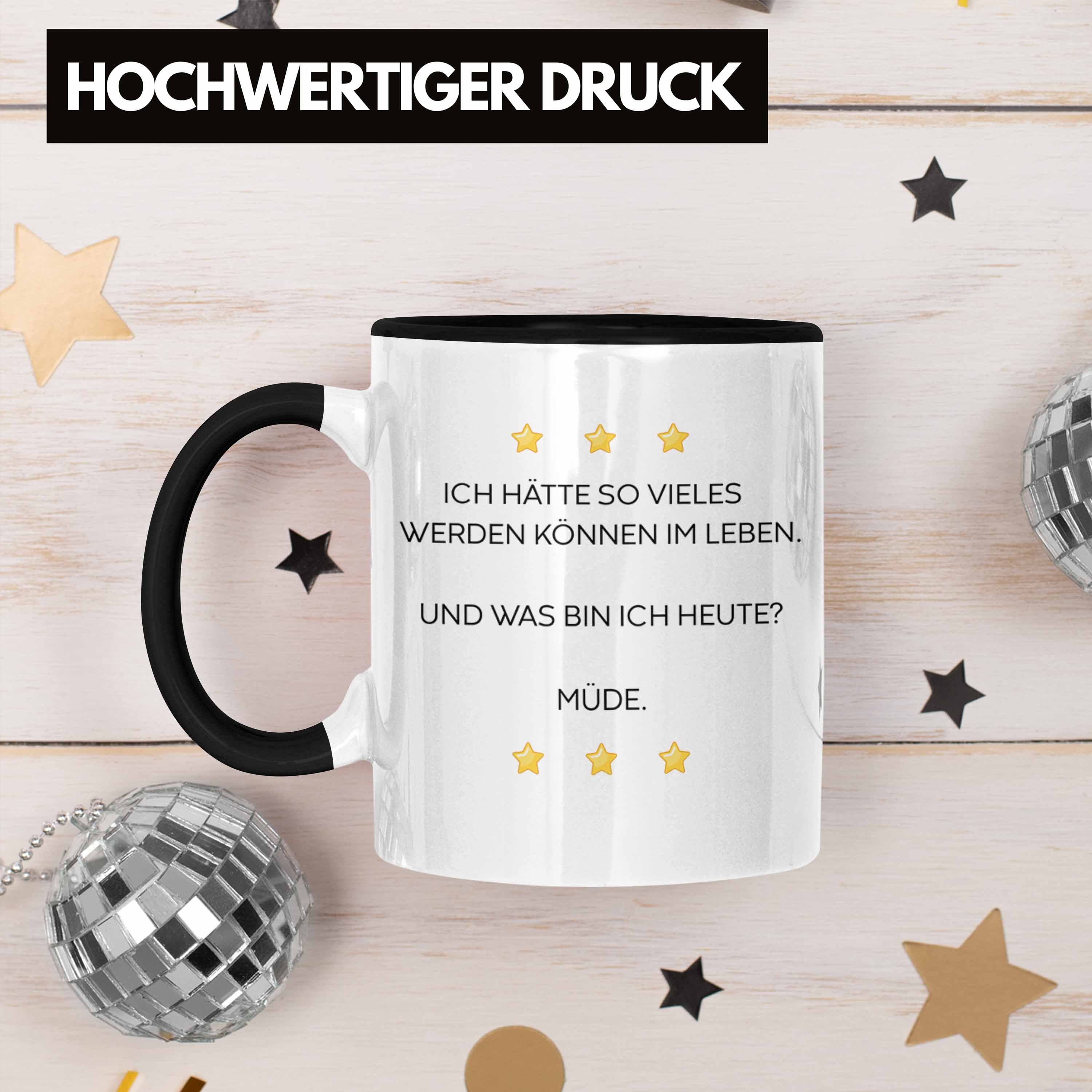 Tasse Schwarz Trendation Müde Männer Spruch Sprüchen Becher für Geschenk Frauen mit Tasse - Büro Lustig Tassen Montag Kollegin Lustige Sarkasmus Trendation mit Arbeit