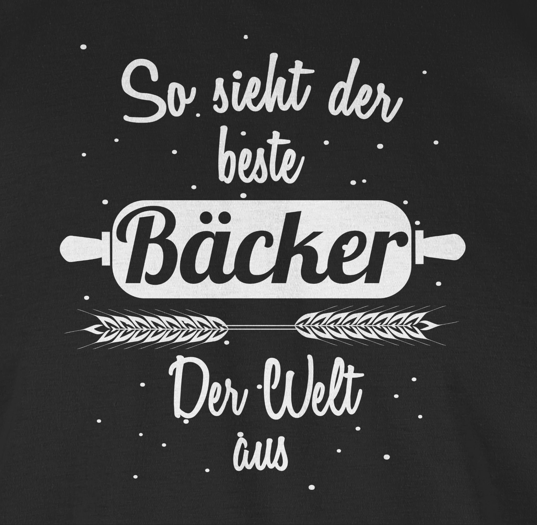 Shirtracer T-Shirt So sieht der beste der Geschenke und Schwarz 1 Welt Bäcker Job Beruf aus