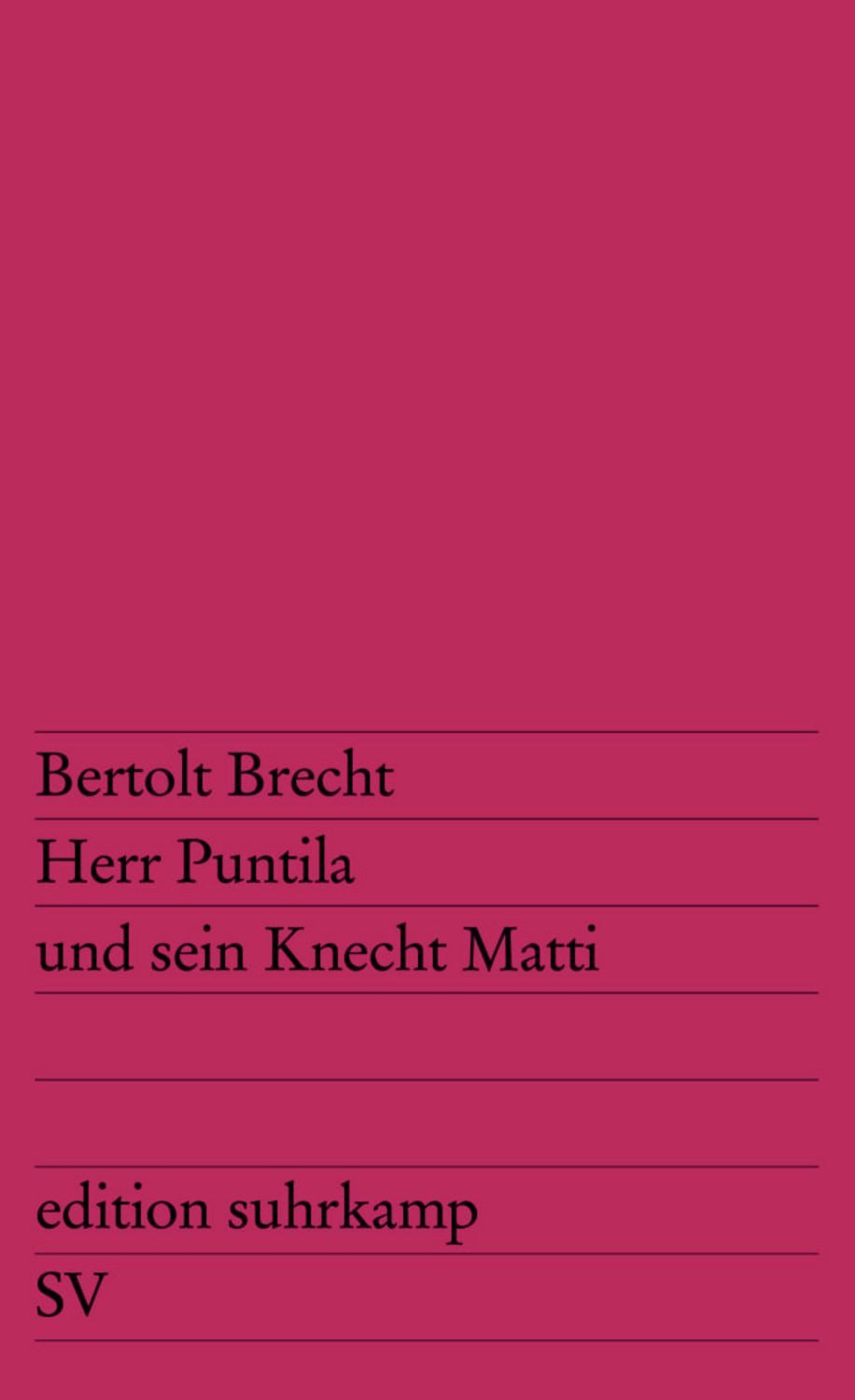 Herr Puntila und sein Knecht Matti Volksstück / Bertolt Brecht