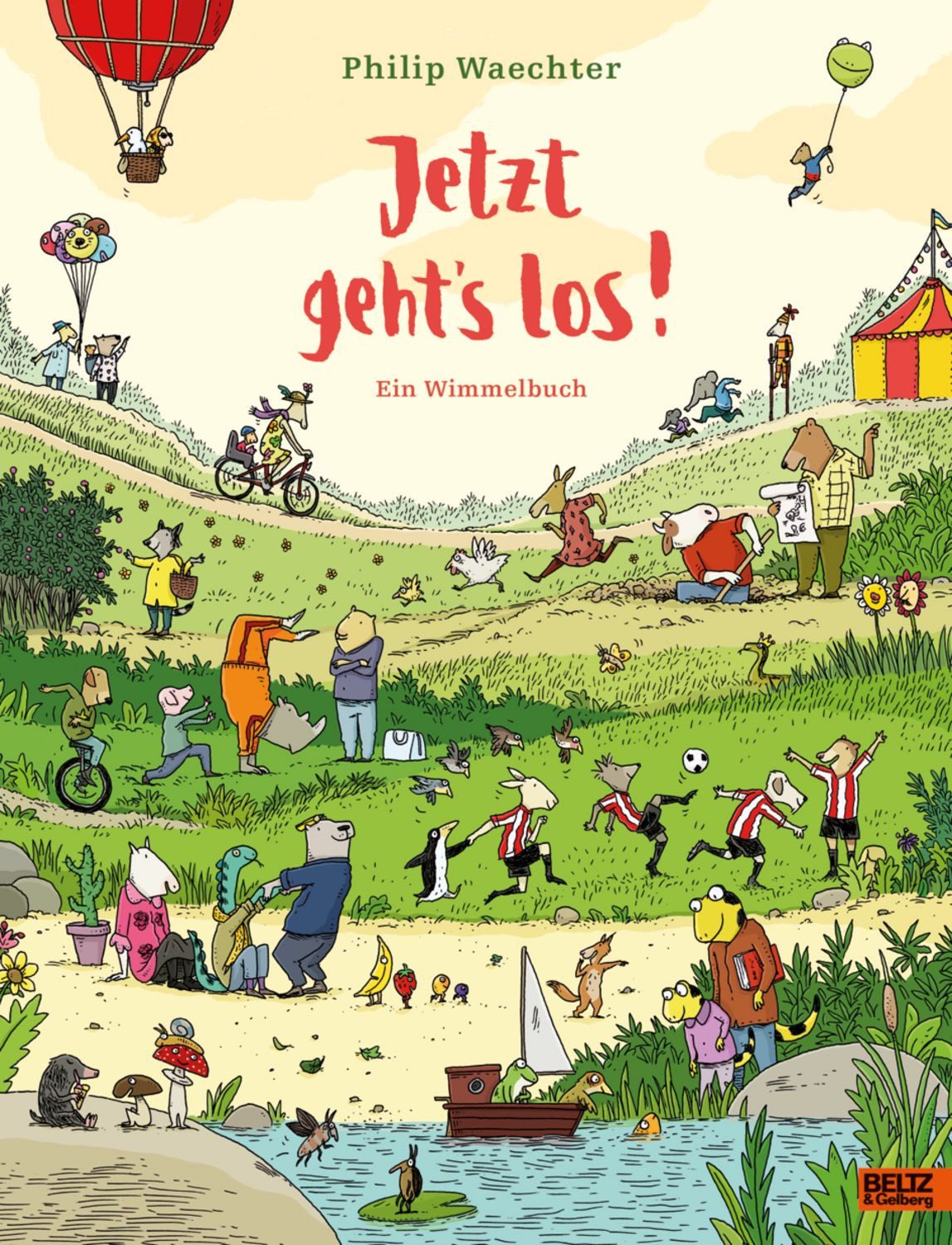 Jetzt geht's los. Ein Wimmelbuch Vierfarbiges Pappbilderbuch / Philip Waechter