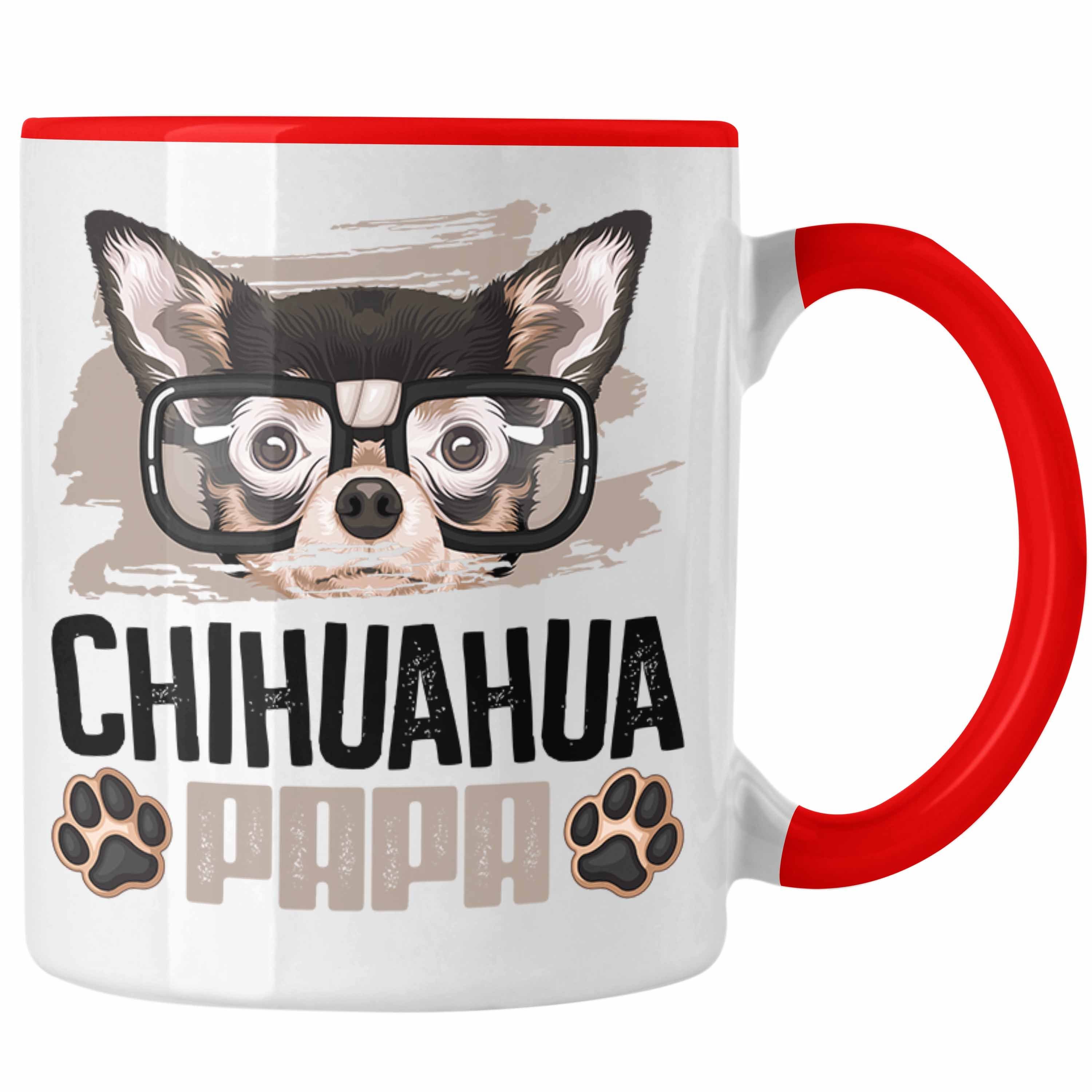 Trendation Tasse Chihuahua Papa Besitzer Tasse Geschenk Lustiger Spruch Geschenkidee Ch Rot