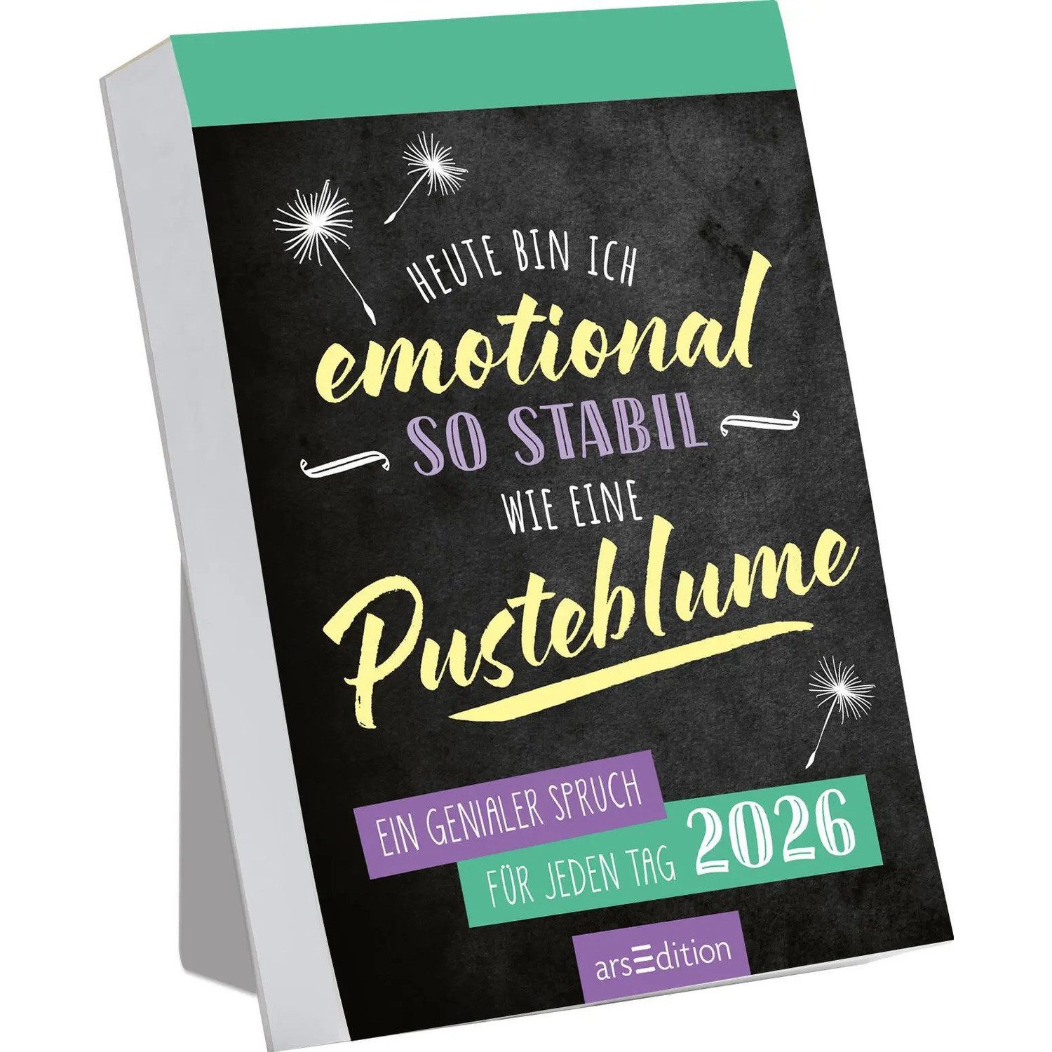 Ars Edition Abreißkalender Abreißkalender Heute bin ich emotional so stabil wie eine...