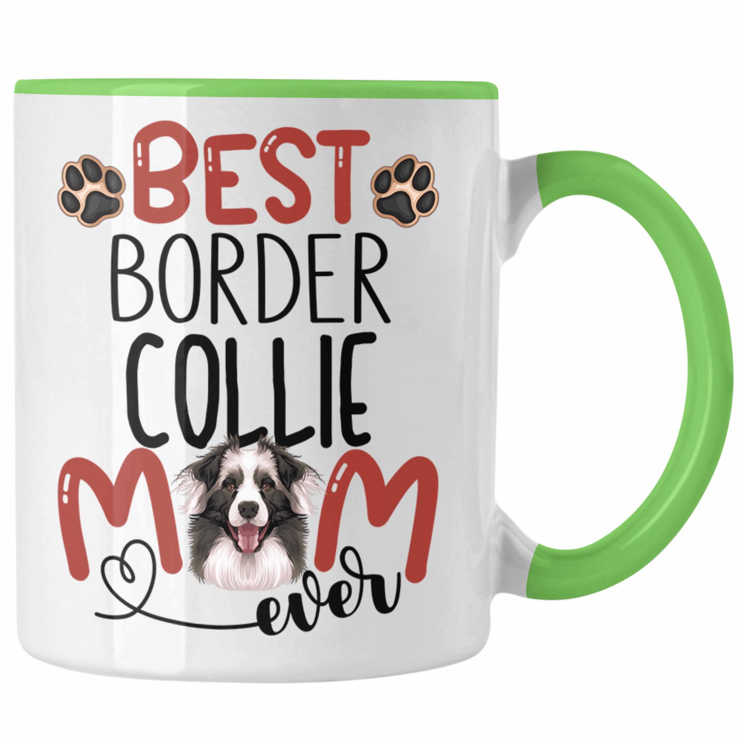 Collies Besitzerin Tasse Spruch Geschenki Geschenk Trendation Grün Lustiger Mom Border Tasse