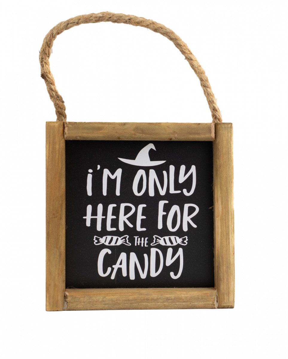 Hängedekoration Halloween Wandbild „I´m only here for the Candy“ i