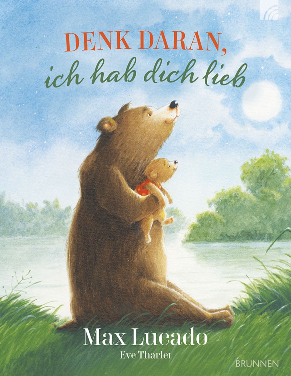 Denk daran, ich hab dich lieb / Max Lucado
