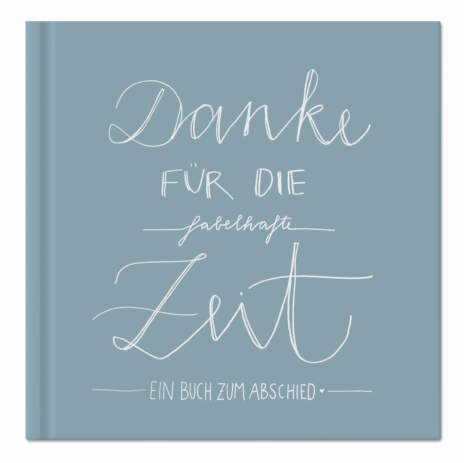 Eine der Guten Verlag Fotoalbum Danke für die fabelhafte Zeit - blau weiß, Abschiedsbuch für Kollegen, Lehrer, Freunde als Abschiedsgeschenk