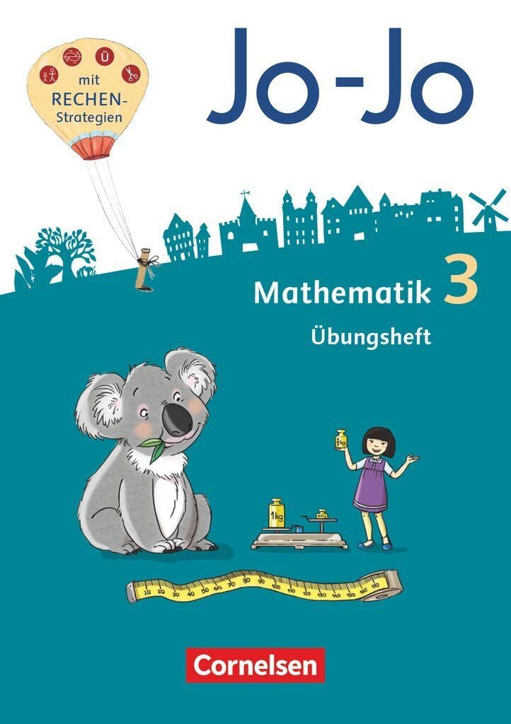Jo-Jo Mathematik - Allgemeine Ausgabe 2018 - 3. Schuljahr Übungsheft / Joachim Becherer, Andrea Schulz, Martin Gmeiner, Heike Keller, Mechthild Schmitz