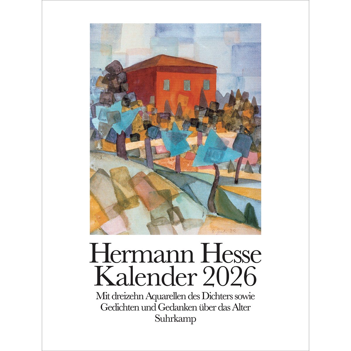 Suhrkamp Verlag Wandkalender Hermann Hesse Kalender 2026: Wandkalender mit Spiralbindung, 12 Bla