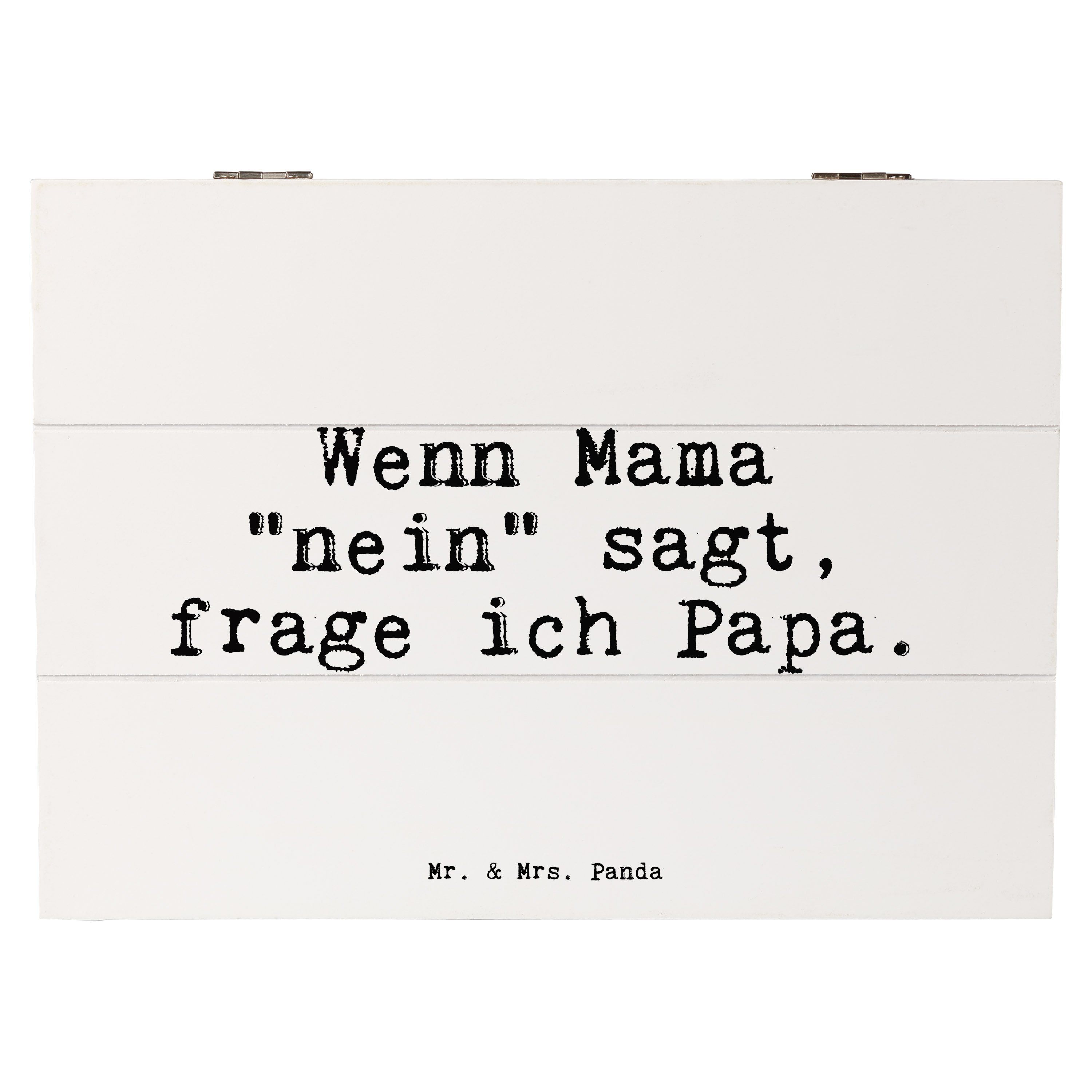 Mr. & Mrs. Panda Dekokiste Wenn Mama "nein" sagt,... - Weiß - Geschenk, Muttertag, Spruch, Erinnerungsbox, Schatulle, Aufbewahrungsbox, XXL, Sprüche, Vatertag, lustig, Papa (1 St)