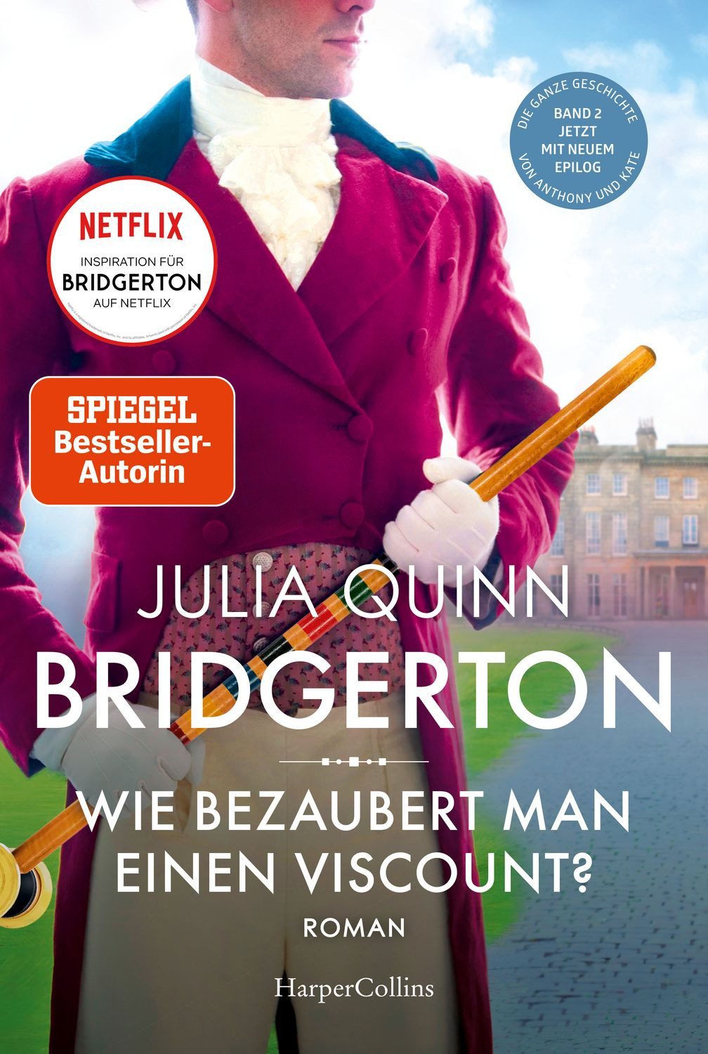 Bridgerton – Wie bezaubert man einen Viscount? / Julia Quinn, SPIEGEL-Bestseller