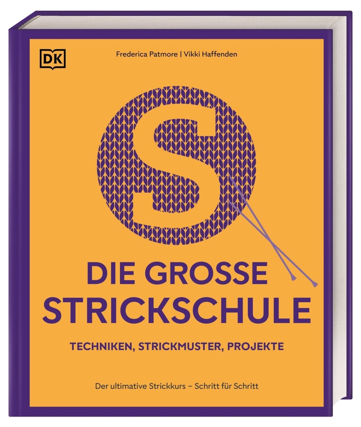 Die große Strickschule / Frederica Patmore, Vikki Haffenden