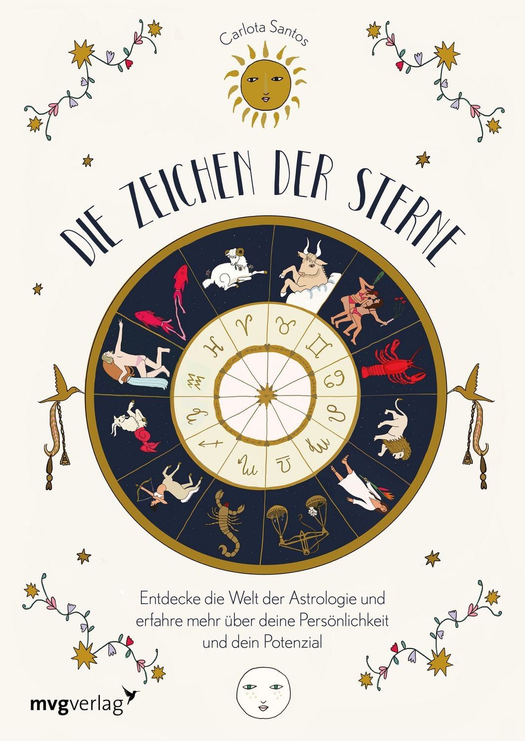 Die Zeichen der Sterne Entdecke die Welt der Astrologie und erfahre me / Carlota Santos