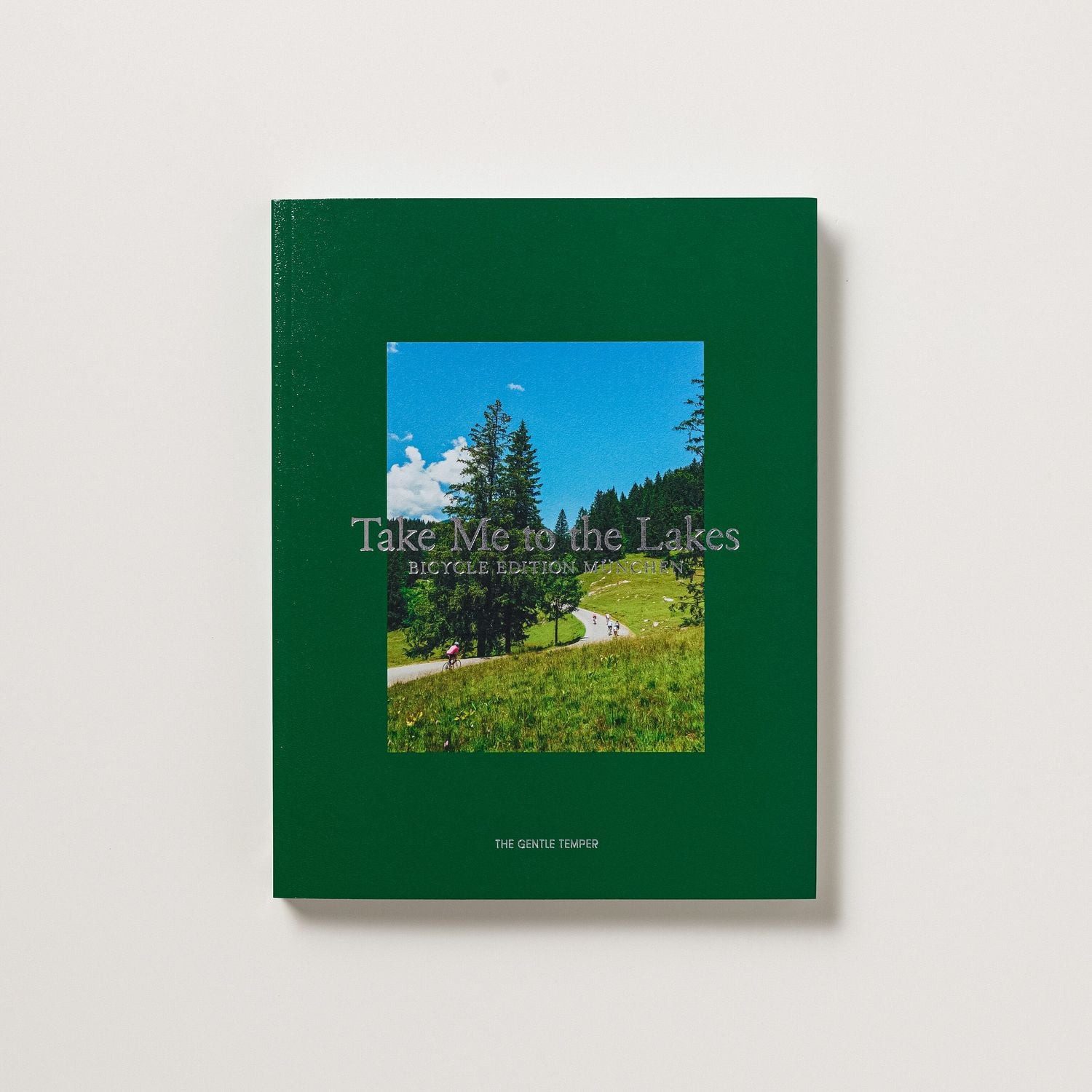 Take Me to the Lakes - Bicycle Edition München / The Gentle Temper