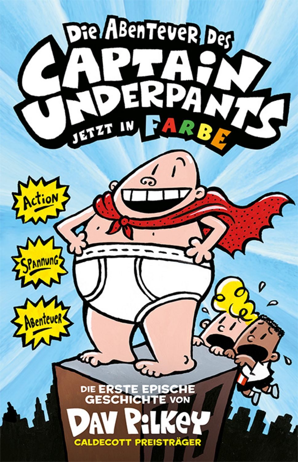 Captain Underpants Band 1 - Die Abenteuer des Captain Underpants / Dav Pilkey