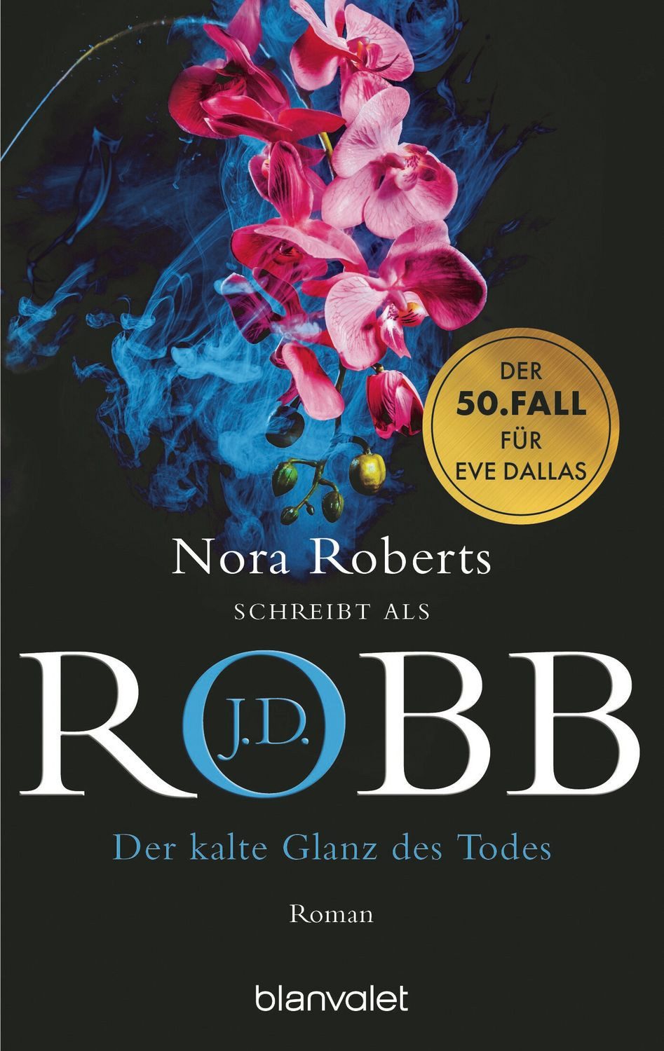 Der kalte Glanz des Todes Roman - Der große Jubiläumsband der SPIEGEL- / J.D. Robb