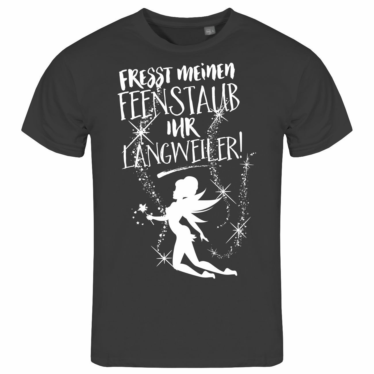 Print-Shirt Herren T-Shirt Fresst meinen Feenstaub ihr Langweiler