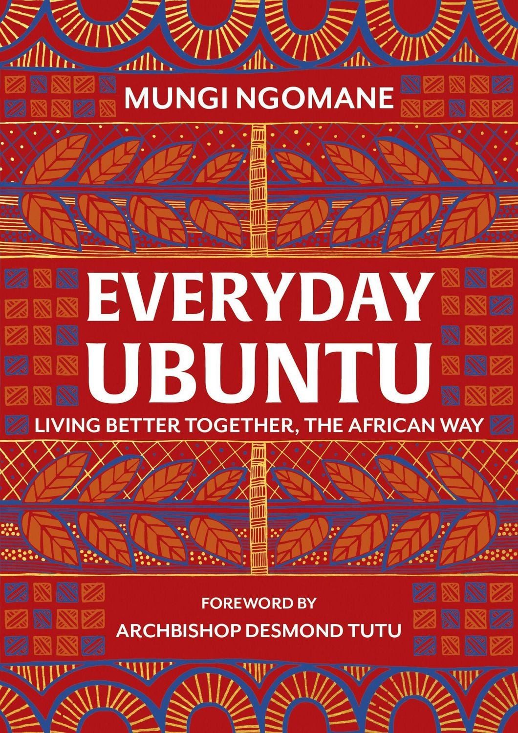 Everyday Ubuntu / Nompumelelo Mungi Ngomane