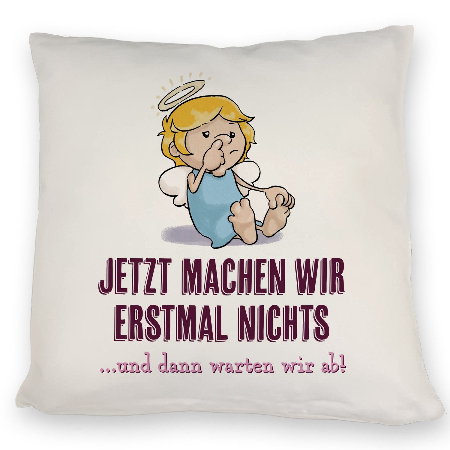Dekokissen Engel Kissen mit Spruch - Wir machen nichts und warten ab