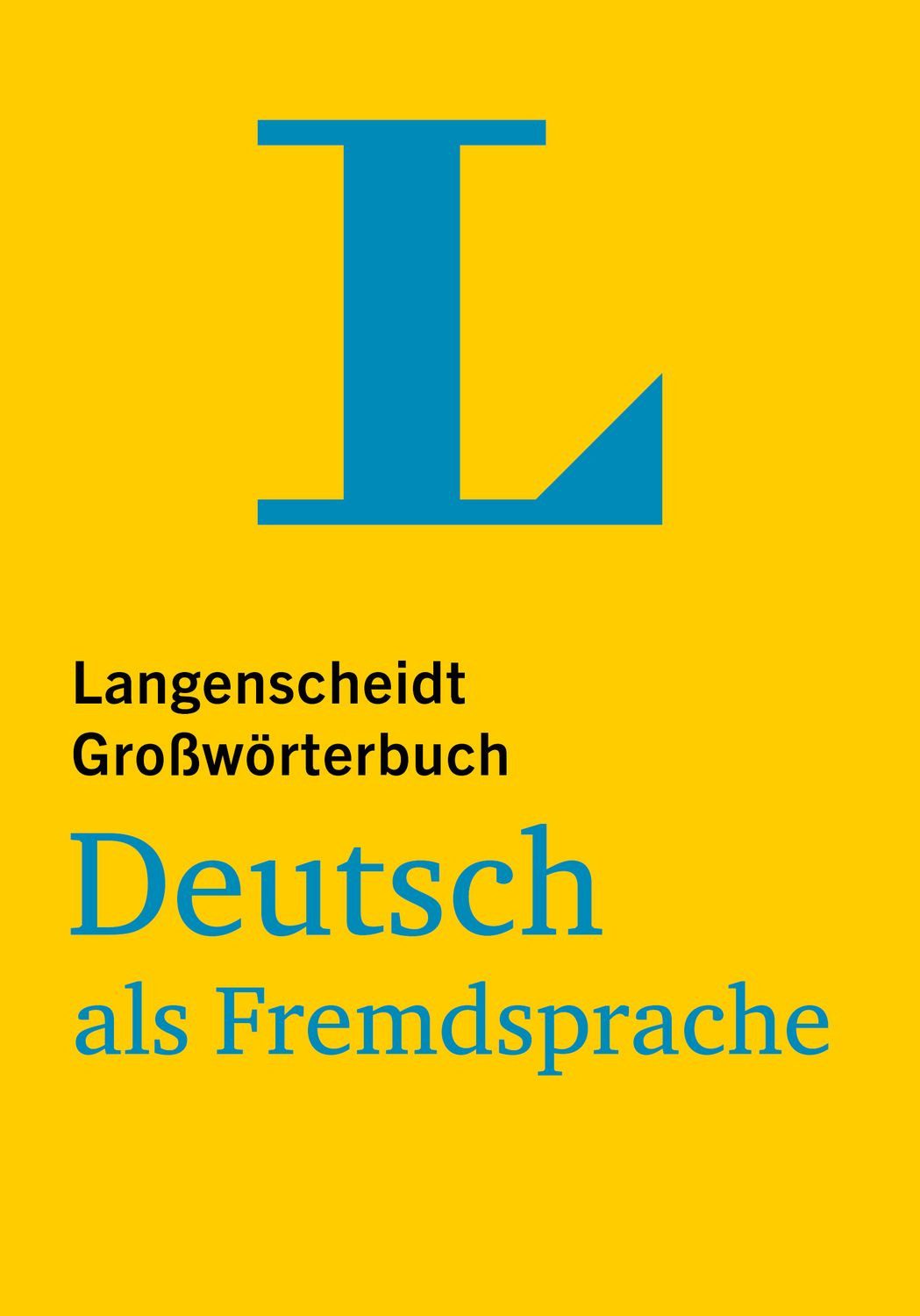 Langenscheidt Großwörterbuch Deutsch als Fremdsprache / diverse