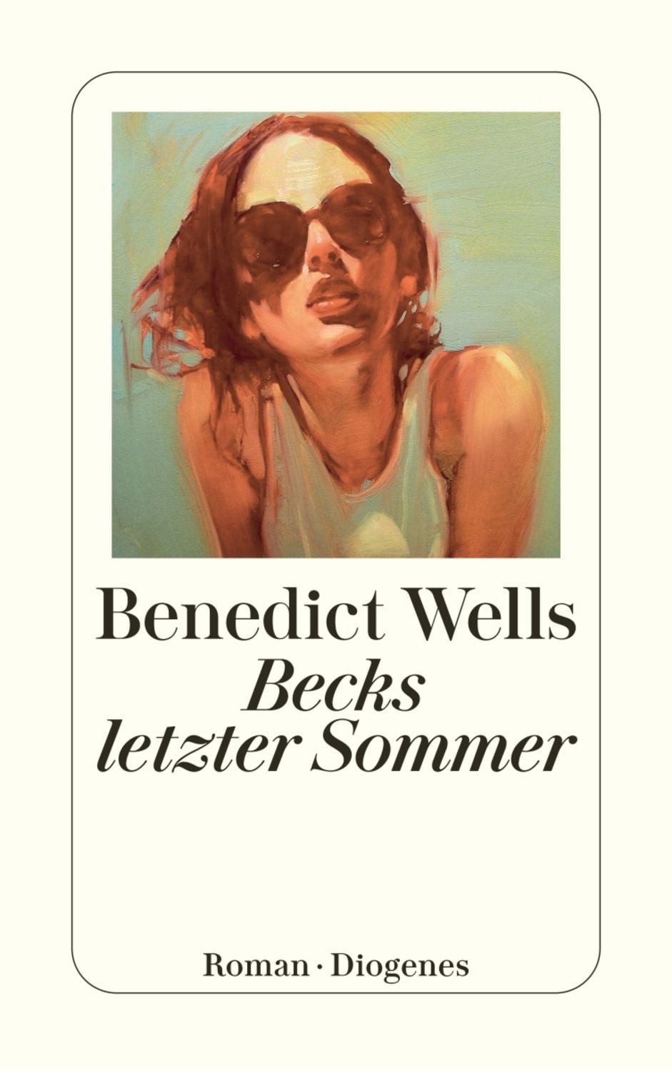 Becks letzter Sommer / Benedict Wells
