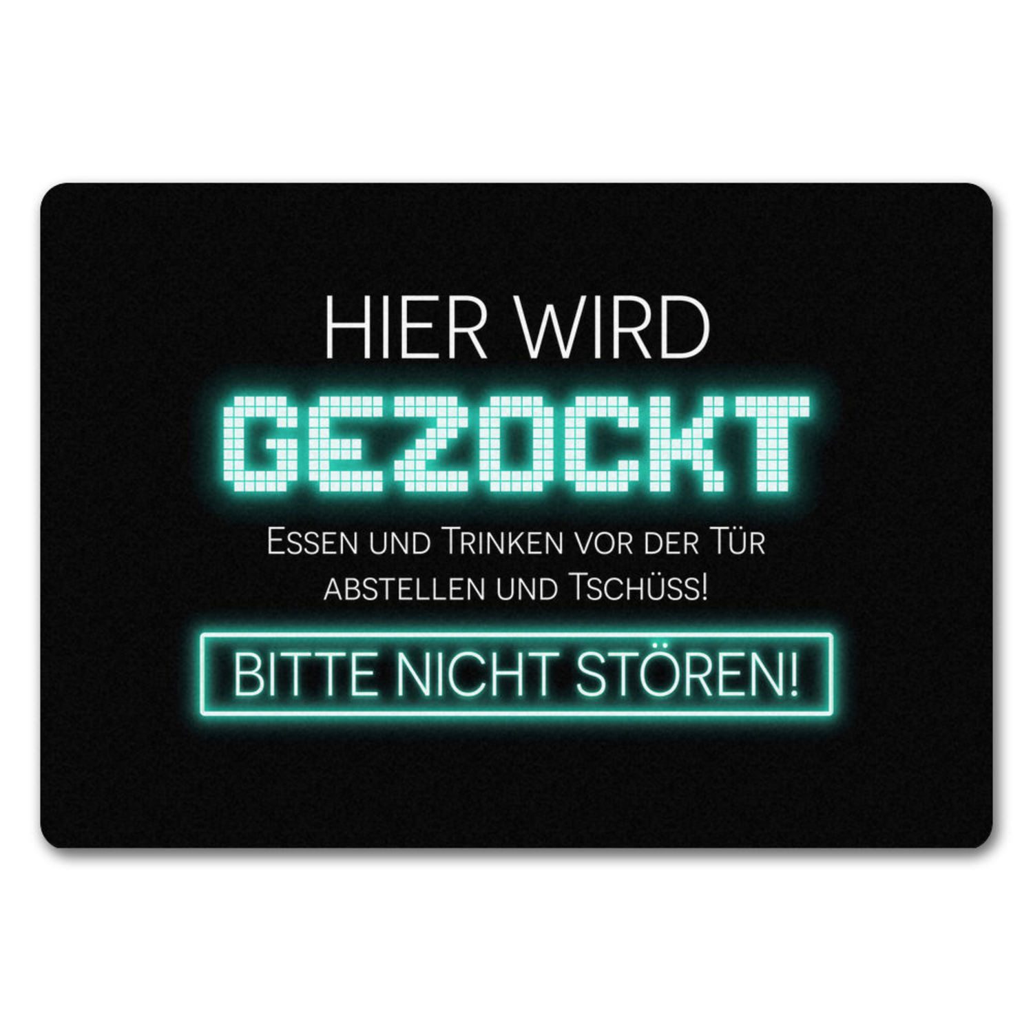 Fußmatte Hier wird gezockt Fußmatte in 35x50 cm ohne Rand für Gamer in türkis