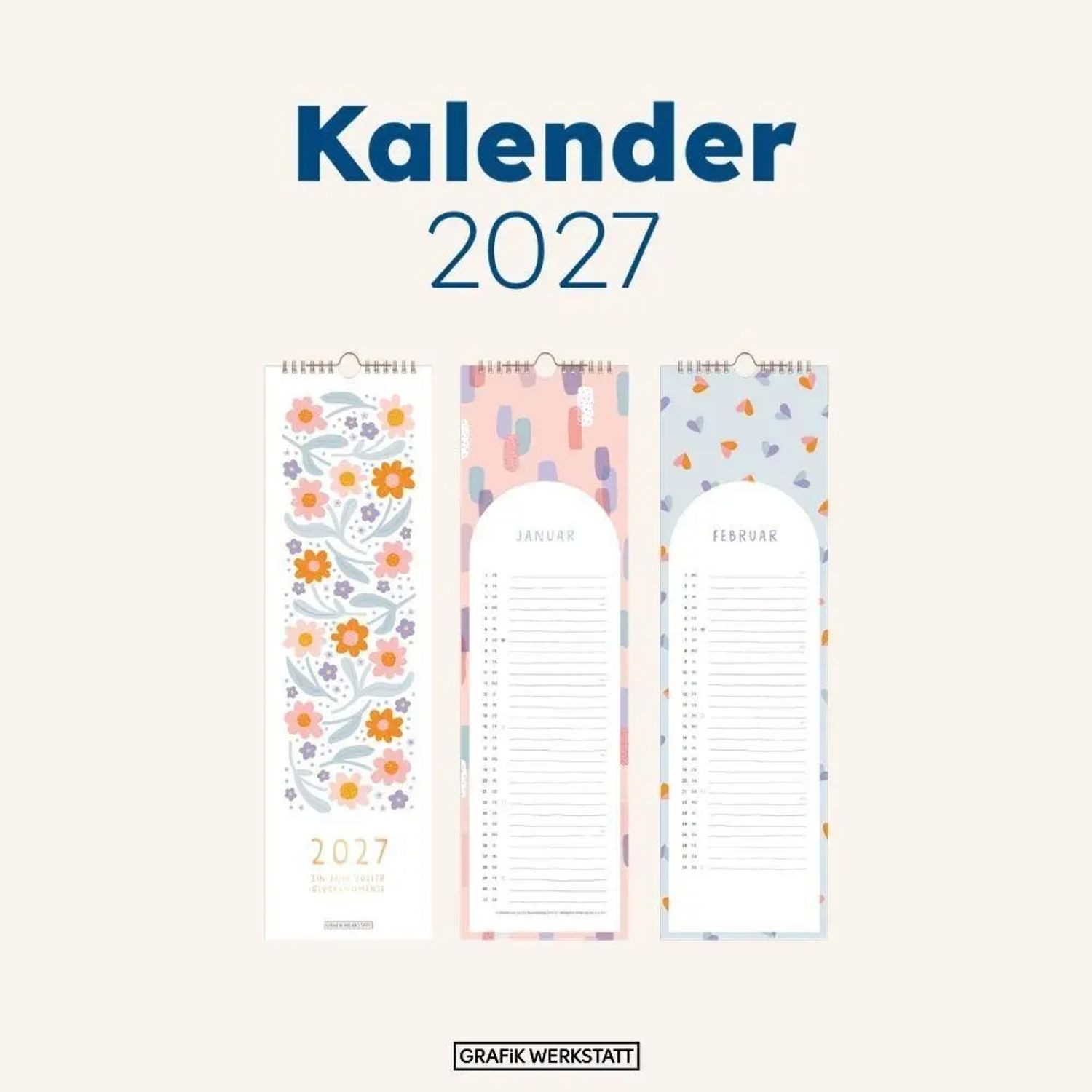 Grafik Werkstatt Wandkalender Wandkalender 2027 Ein Jahr voller Glücksmomente