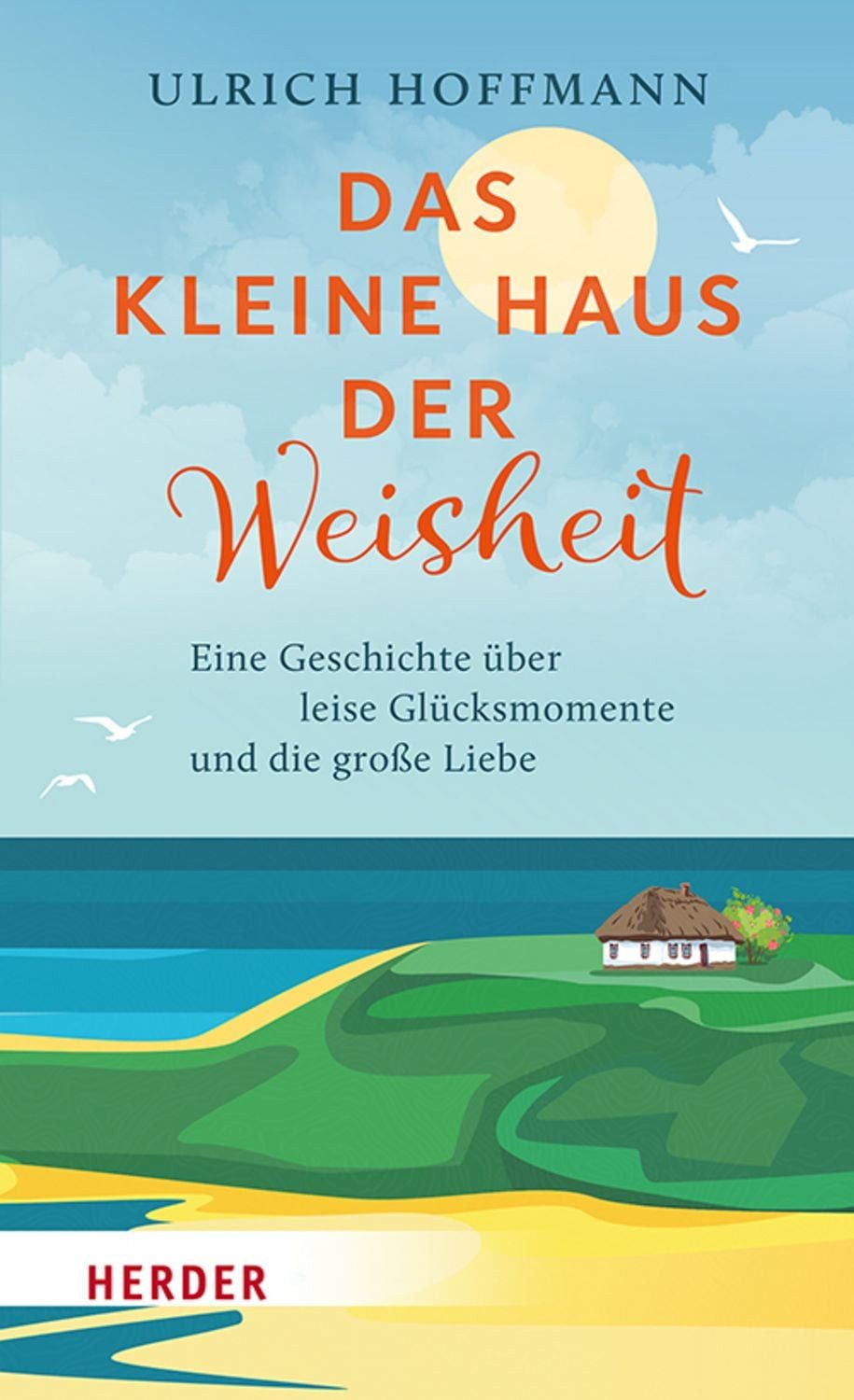 Das kleine Haus der Weisheit / Ulrich Hoffmann