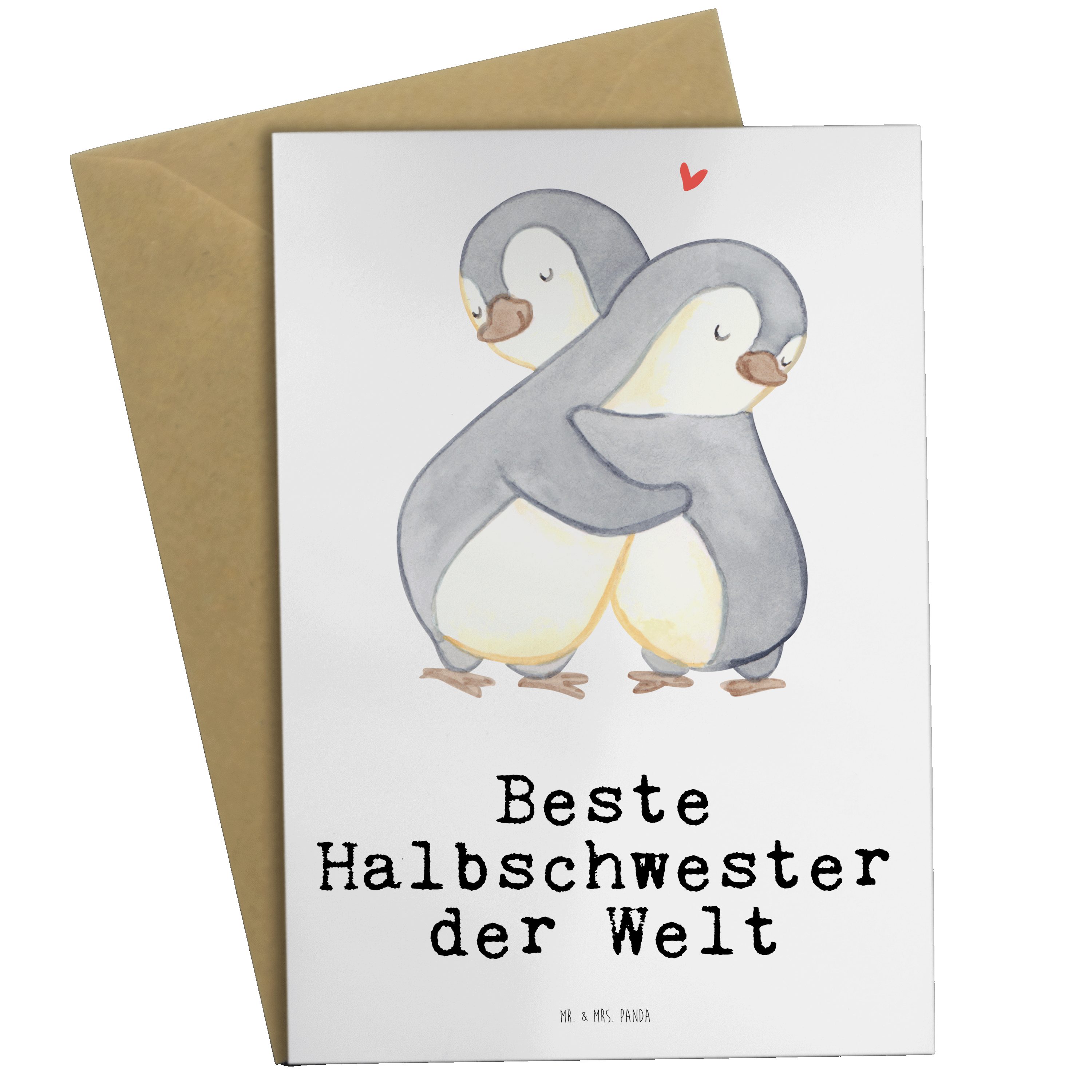 Mr. & Mrs. Panda Grußkarte Pinguin Beste Halbschwester der Welt - Weiß - Geschenk, Klappkarte, G