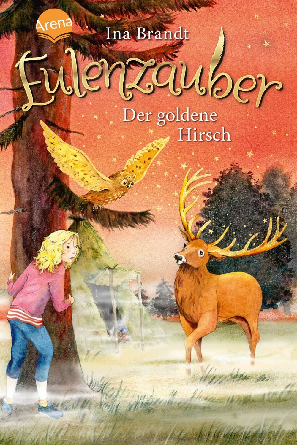 Eulenzauber (14). Der goldene Hirsch / Ina Brandt