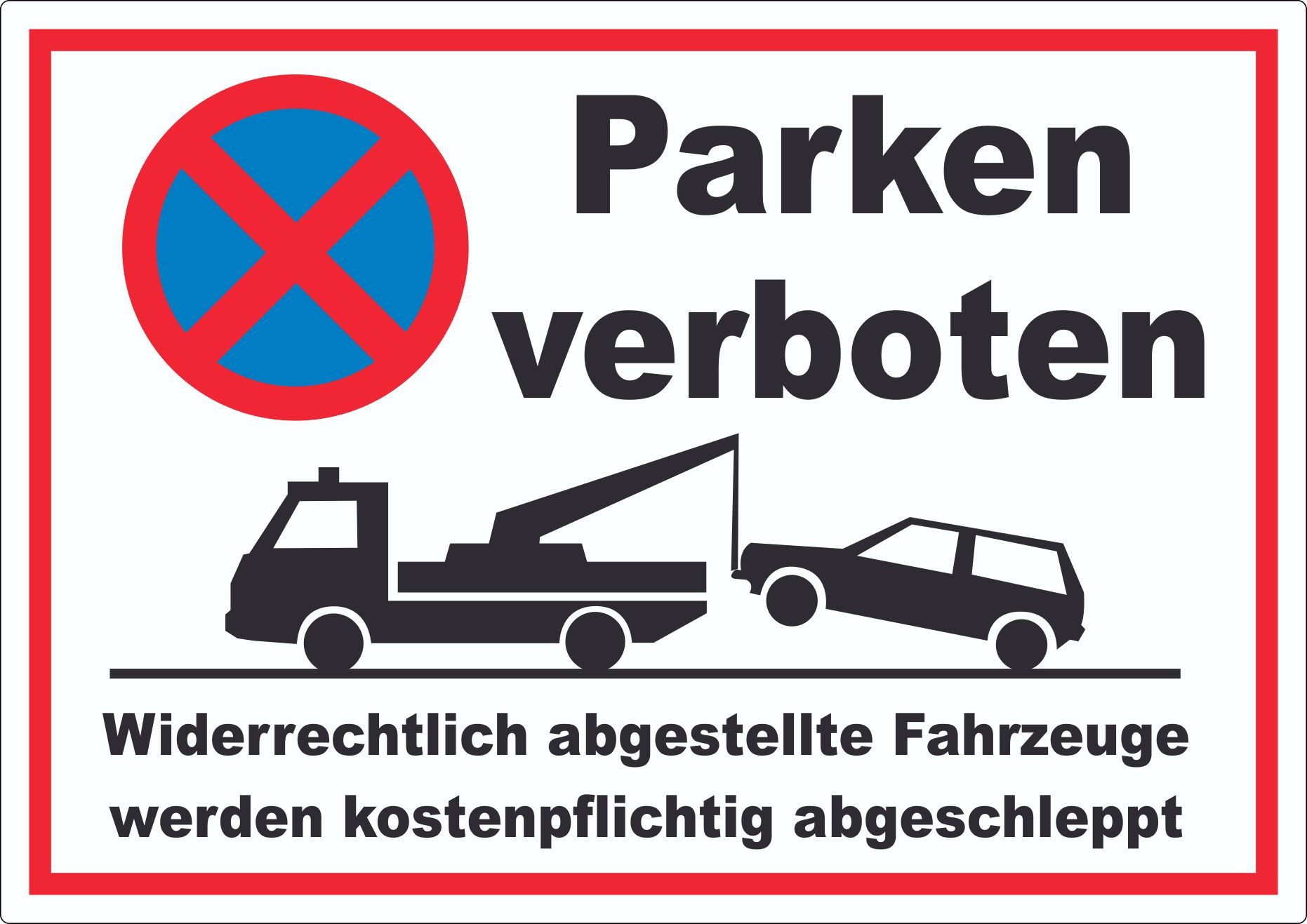 Aufkleber Parken verboten abgestellte KFZ werden abgeschleppt Aufkleber
