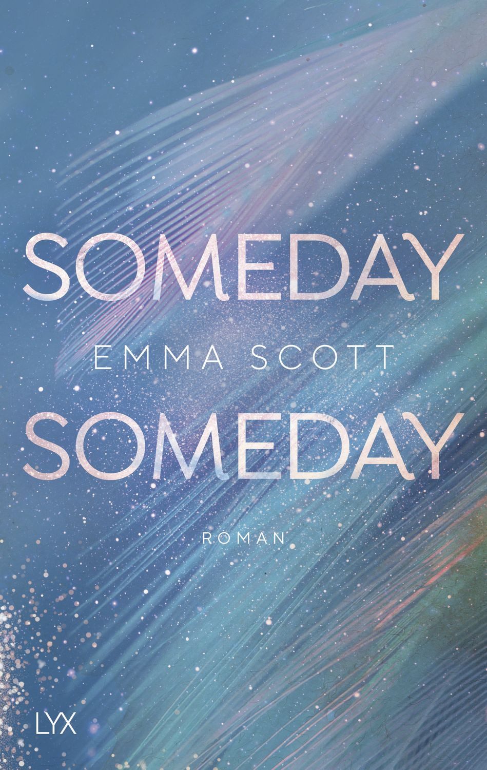 Someday, Someday / Emma Scott