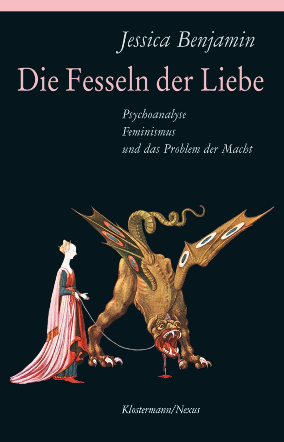 Die Fesseln der Liebe / Jessica Benjamin