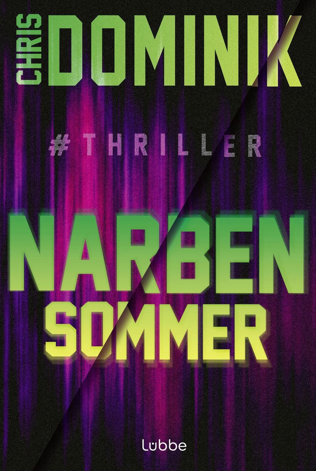 Narbensommer #Thriller / Chris Dominik