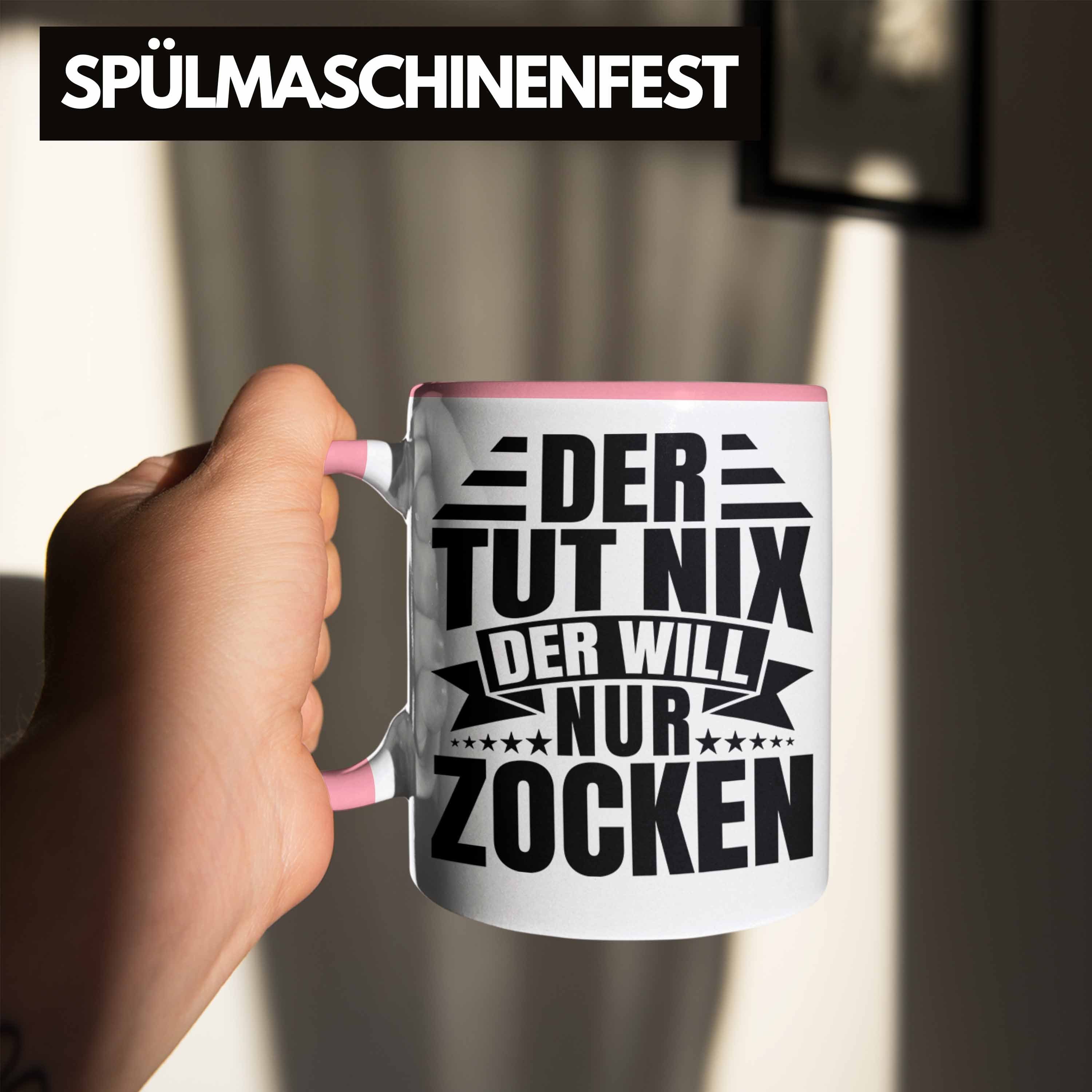 Will - Geschenkidee Der Tut Tasse Gaming Zocker Geschenk Geburtstag Trendation Lustiger Rosa Spruch Der Nur Zocken Tasse Nix Trendation Gamer