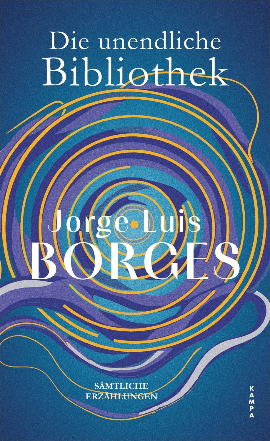 Die unendliche Bibliothek / Jorge Luis Borges