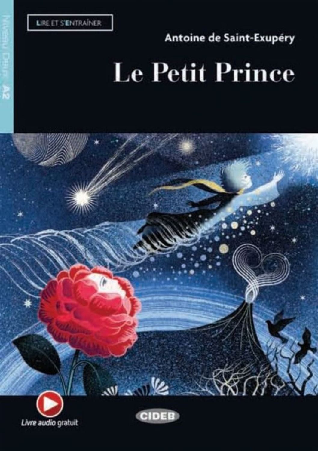 Le Petit Prince / Antoine de Saint-Exupery