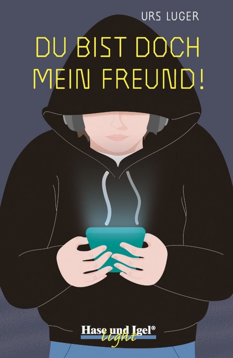 Du bist doch mein Freund! / light / Urs Luger
