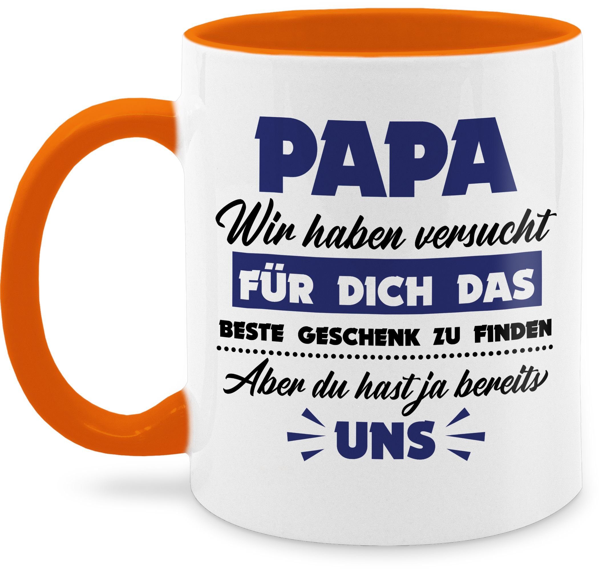 Shirtracer Tasse Papa wir haben versucht das Geschenk zu finden dunkelblau, Keramik, Geschenk Vatertag Kaffeetasse