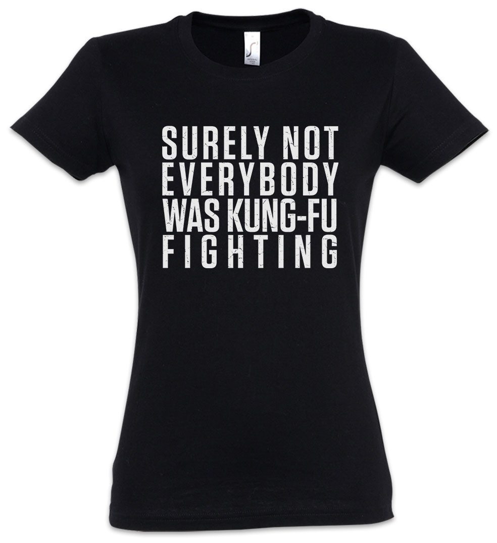 Urban Backwoods Print-Shirt Surely Not Everybody Was Kung-Fu Fighting B Damen T-Shirt Carl 80s (1-tlg) Musik Lied Song Douglas