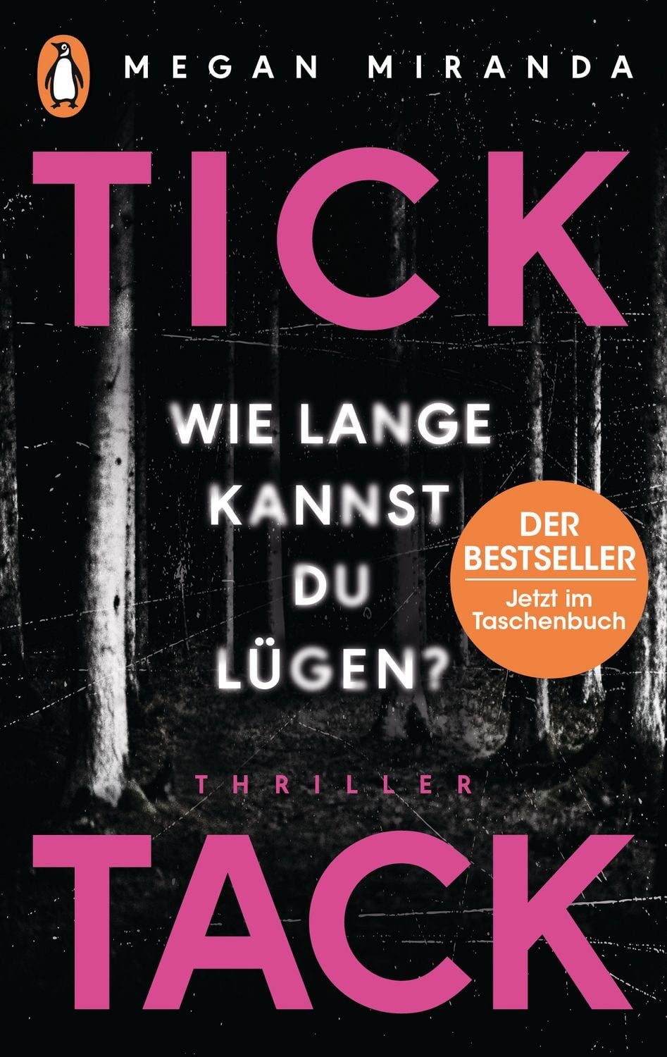 TICK TACK - Wie lange kannst Du lügen? / Megan Miranda