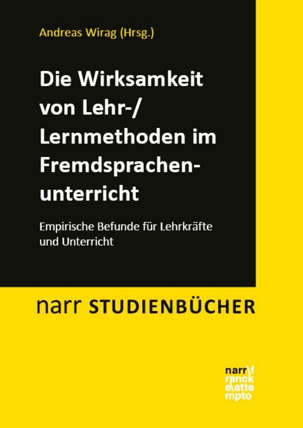 Die Wirksamkeit von Lehr-/Lernmethoden im Fremdsprachenunterricht / diverse