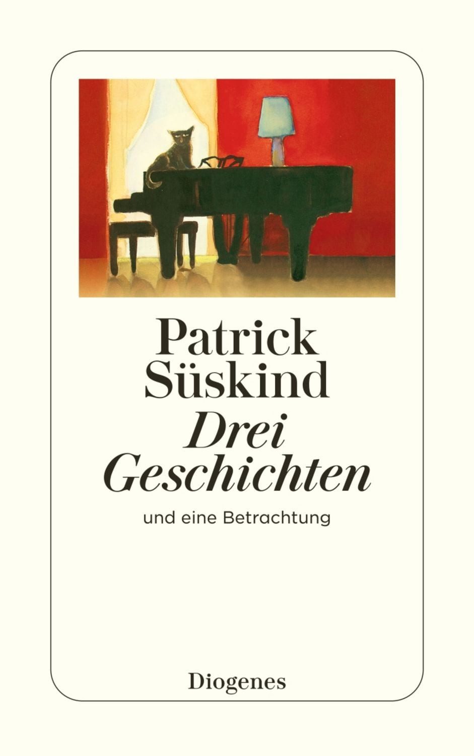 Drei Geschichten / Patrick Süskind