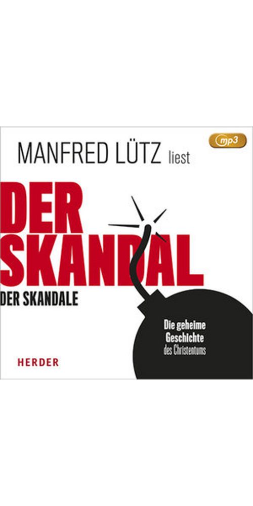 HERDER Verlag Hörbuch Der Skandal der Skandale, (1-St)
