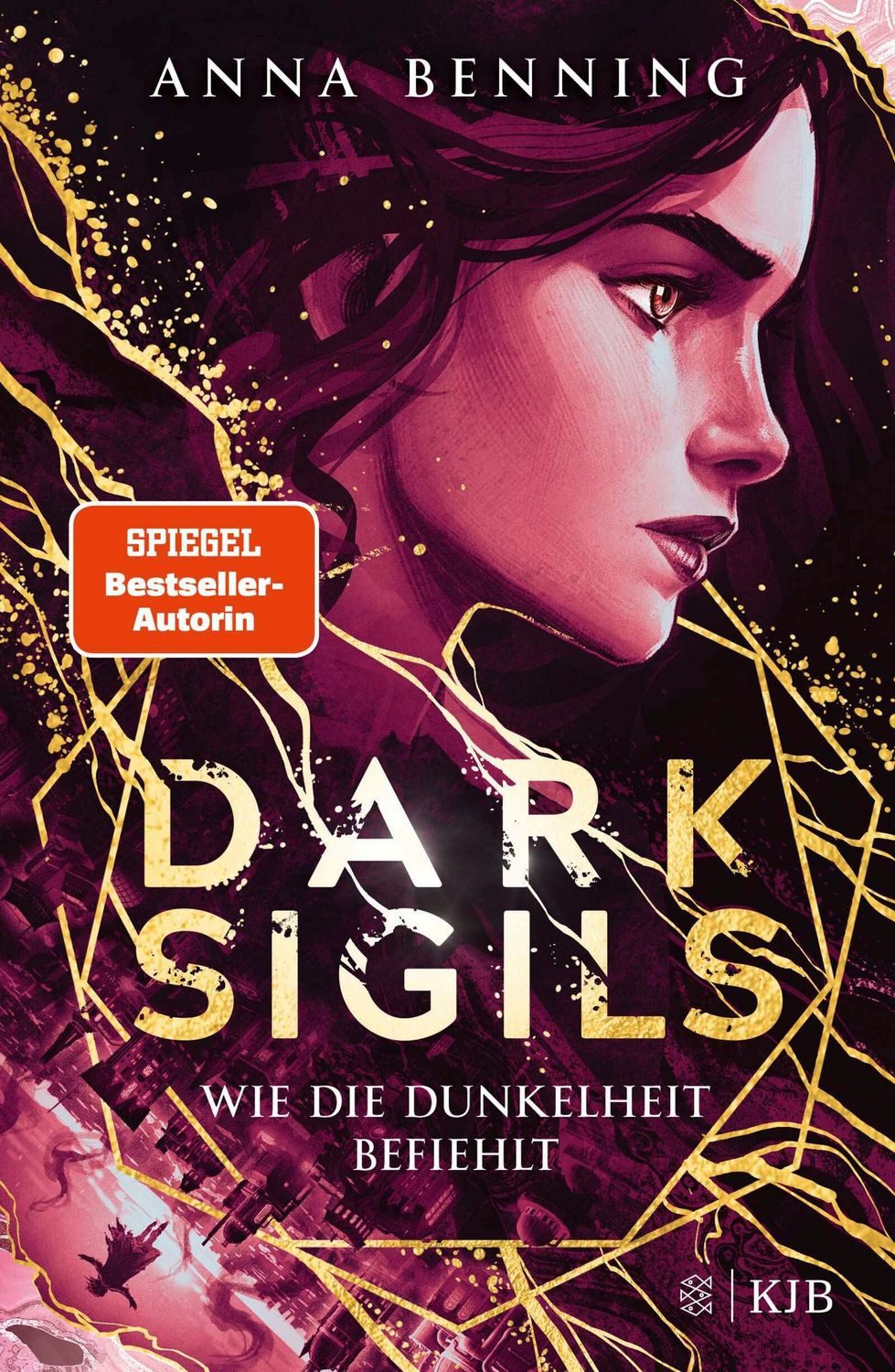 Dark Sigils – Wie die Dunkelheit befiehlt / Anna Benning