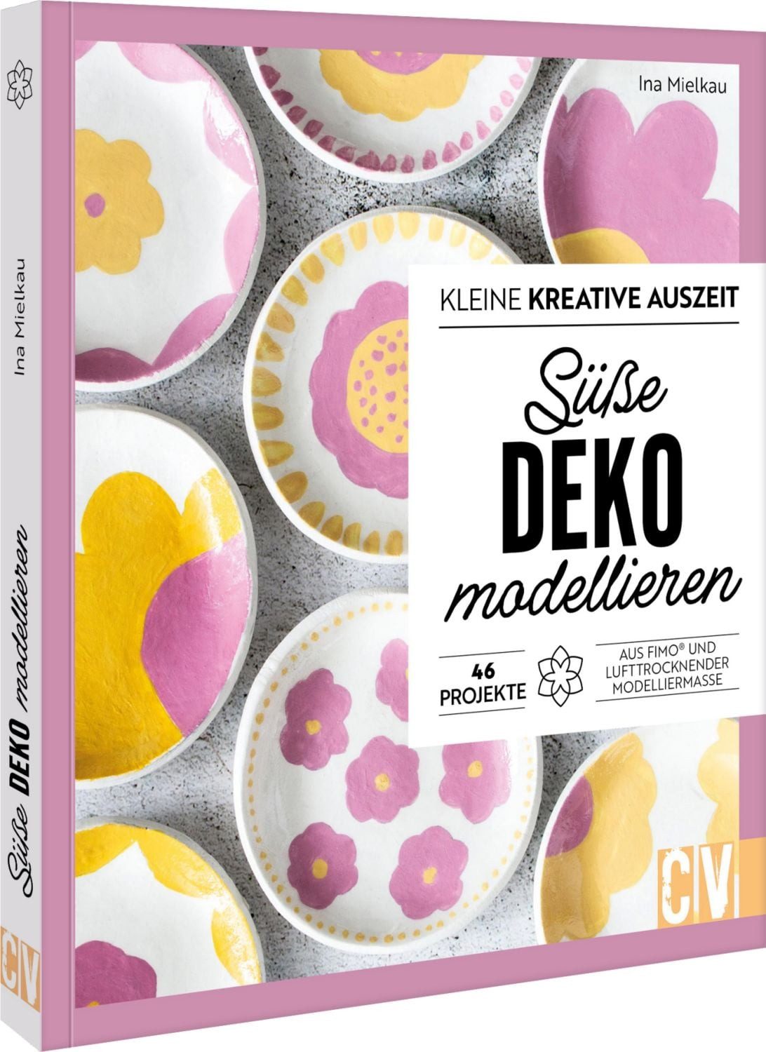 Kleine kreative Auszeit: Süße Deko modellieren / Ina Mielkau