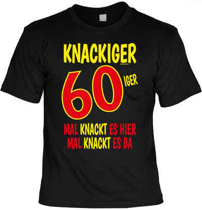Art & Detail Shirt T-Shirt Lustige Sprüche Fun Shirt Knackiger 60iger mal knackt es hier Geburtstag, Geschenk