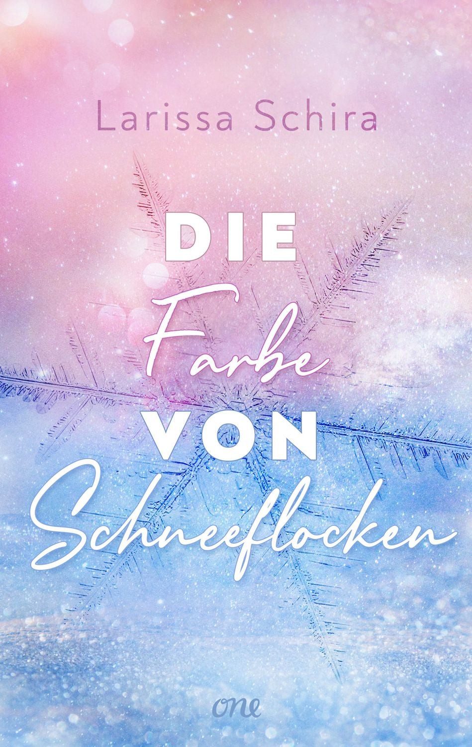 Die Farbe von Schneeflocken Herzerwärmende Romance für die kalte Jahre / Larissa Schira, Herzerwärmende Romance für die kalte Jahreszeit