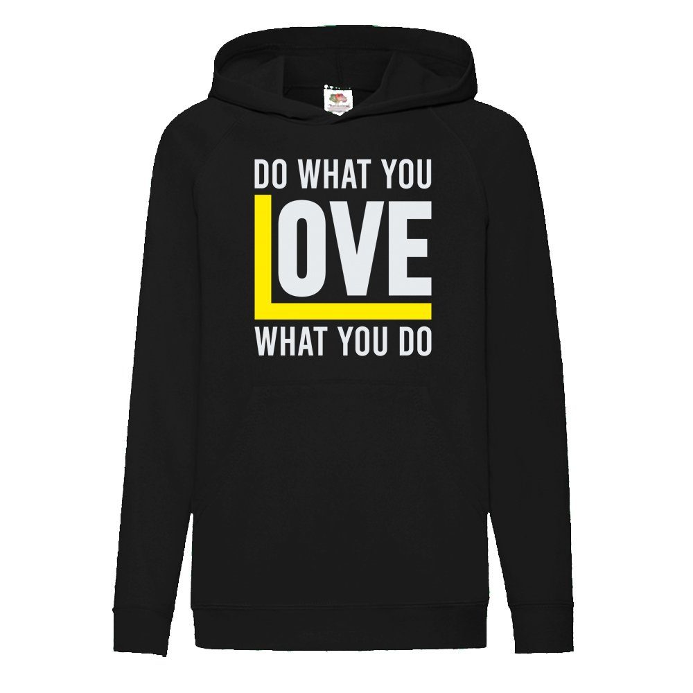 G-graphics Hoodie Do what you love what you do Kinder Hoodie / Kapuzenpullover, Mit Spruch / Sprüche / Print / Motiv