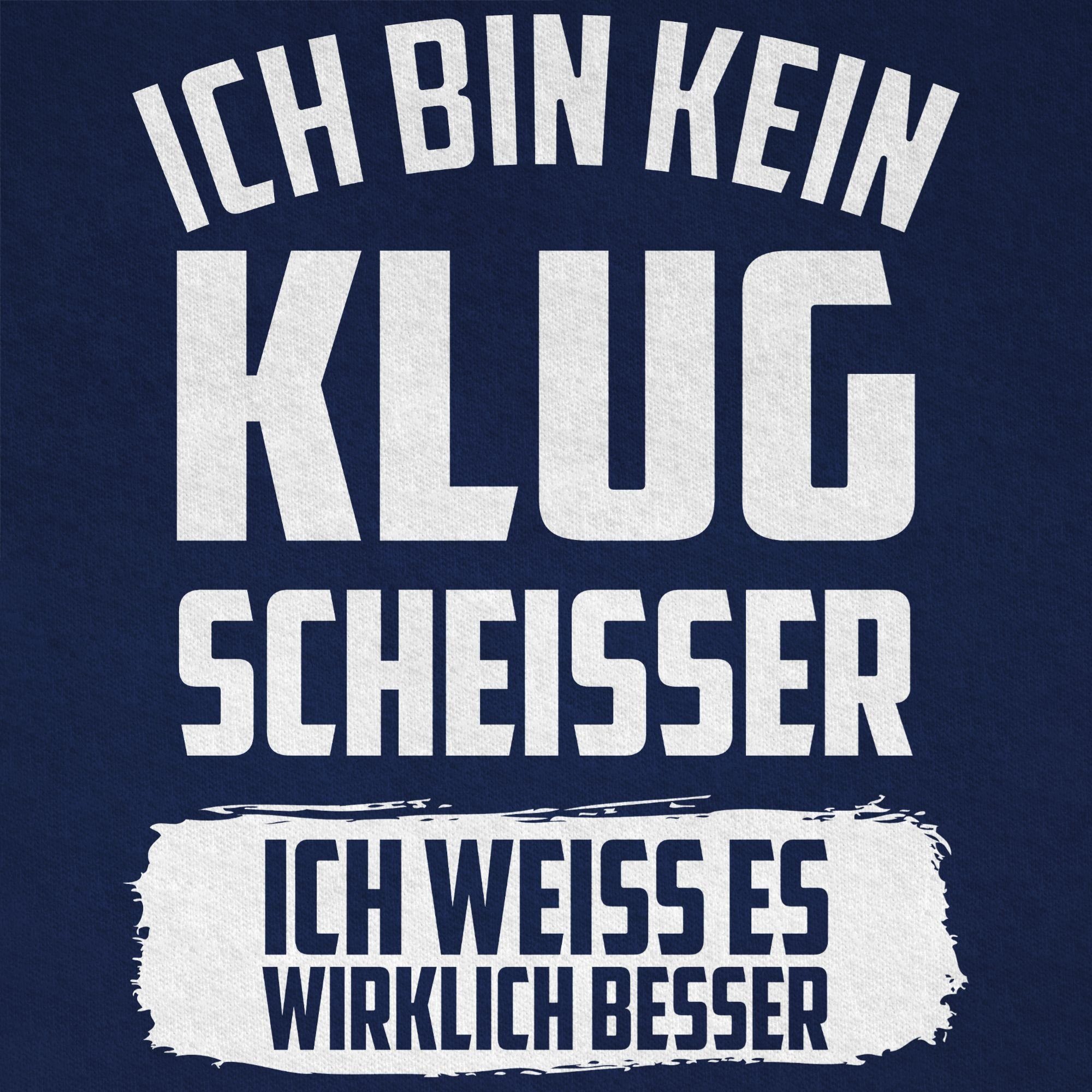 weiß Shirtracer Klugscheißer ich 2 Ich Kinder kein wirklich Sprüche T-Shirt es besser bin Dunkelblau Statement