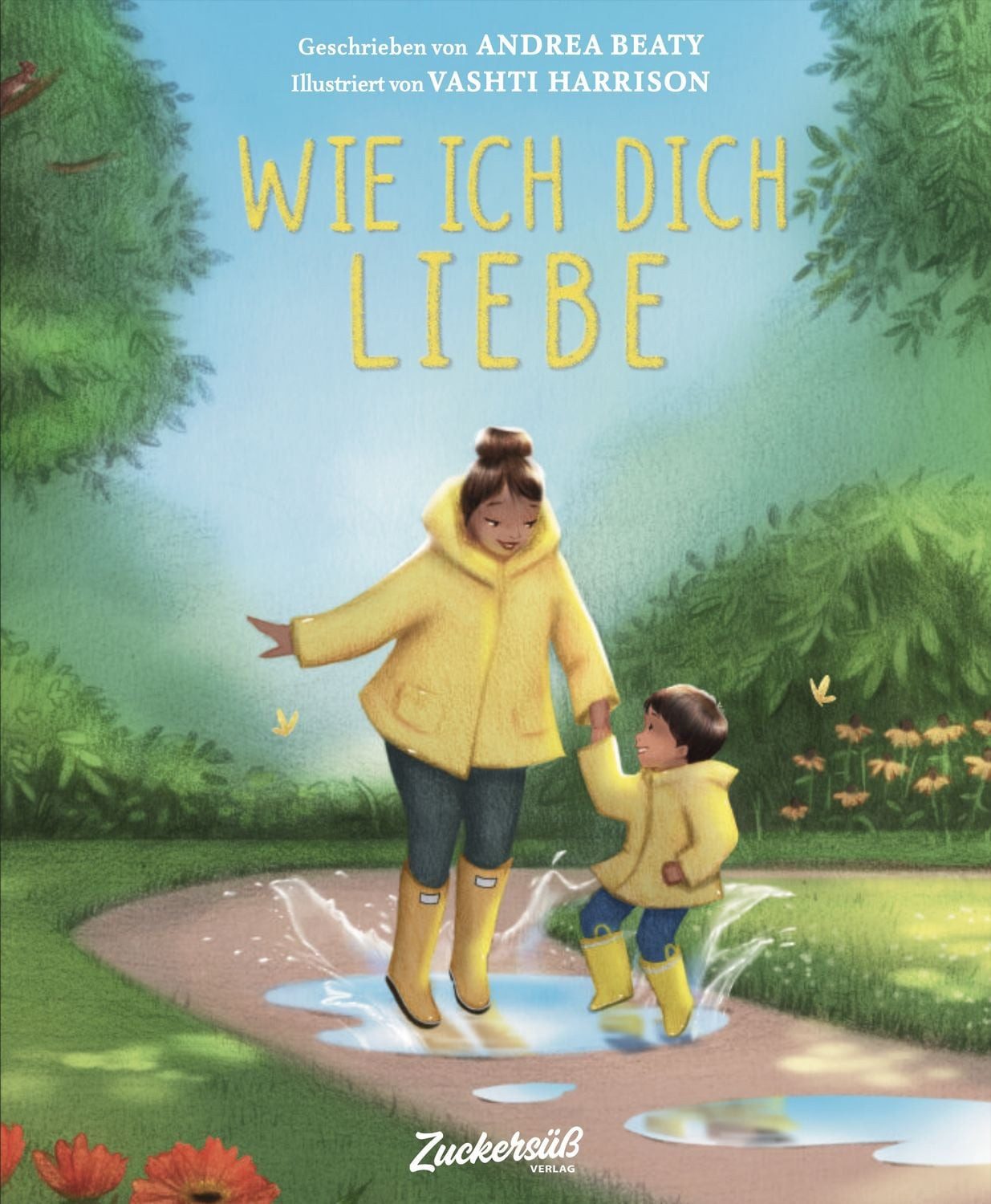 Wie ich dich liebe / Andrea Beaty